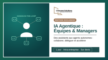 Acculturation IA : Travailler avec l&rsquo;IA Agentique (Équipes & Managers)