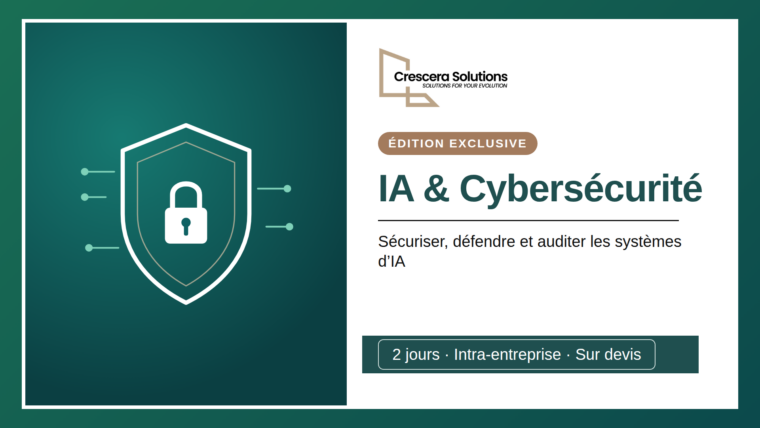 IA & Cybersécurité : Sécuriser, Défendre et Auditer les Systèmes d&rsquo;IA
