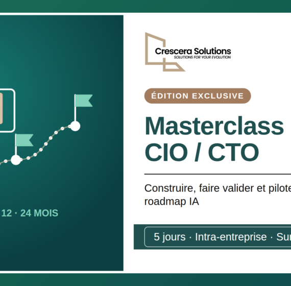 Masterclass CIO / CTO : Construire, Obtenir et Piloter sa Roadmap IA